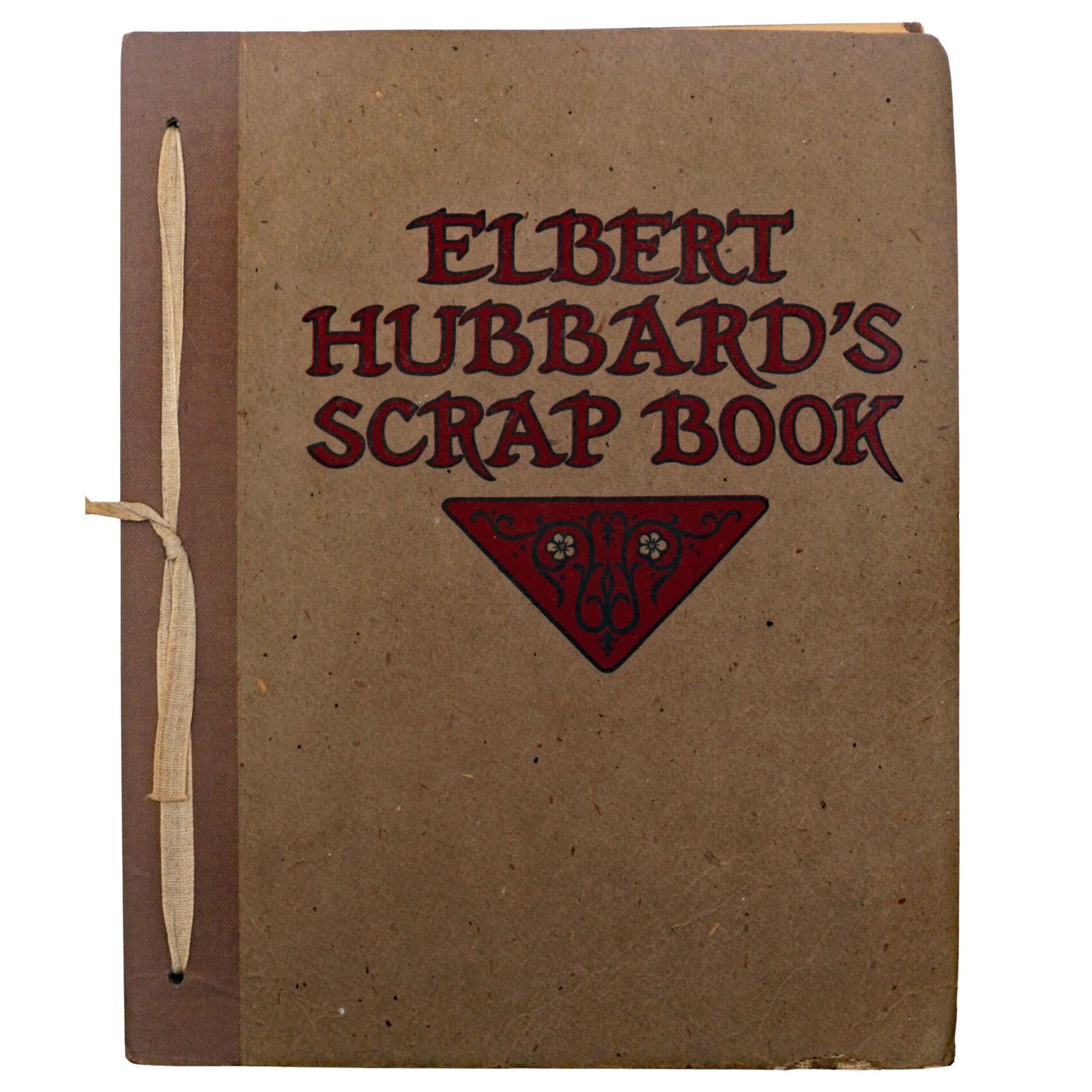 Roycroft Elbert Hubbard’s Scrap Book with Insert and Motto Cards